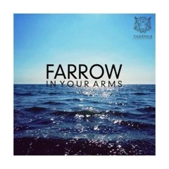 Farrow - In Your Arms (Sunset Dub)