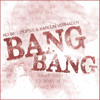 Bang Bang Ariana Grande Jessie J Nicki Minaj Cover By Ali Brustofski And Karlijn Verhagen Mp3