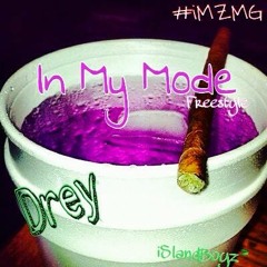 Drey - In My Mode(freestyle)