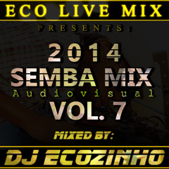 Semba 2014 Mix (Audiovisual) Vol. 7 - Eco Live Mix Com Dj Ecozinho