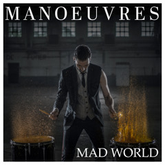 Manoeuvres - 'Mad World' (1st single, official audio)