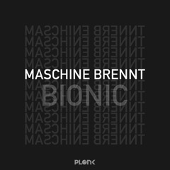 Maschine Brennt - Man or Machine // Plonk 004