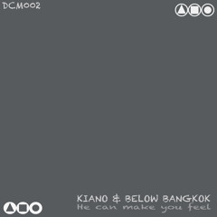 Kiano & Below Bangkok - He Can Make You Feel (Deephope Dub Mix)