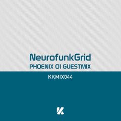 KKMIX044 by NeurofunkGrid (Phoenix I Guestmix)