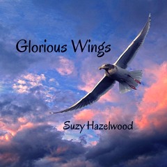 Glorious Wings (Poetry)