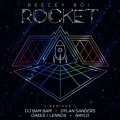 Reecey Boi - Rocket (DJ Bam Bam Remix)