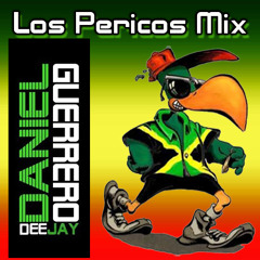 Los Pericos Mix by Dj Daniel Guerrero