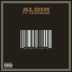 Grindin ~ (Remix)Ft. CrAyBanK