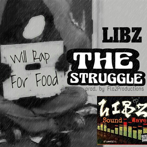 LIBZ "THE STRUGGLE"
