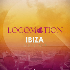 LIVE in IBIZA: LOCOMOTION, 9/14/14