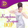 Ikif D'Academy - Kapokmu Kapan