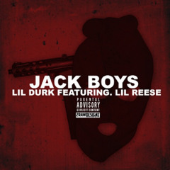 Lil Durk Ft. Lil Reese - Jack Boys (Prod By Young Chop)