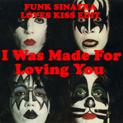 KISS - I Was Made For Loving You (Funk Sintara Loves KISS Edit)