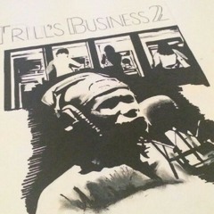 Trill Business 2 freestyle