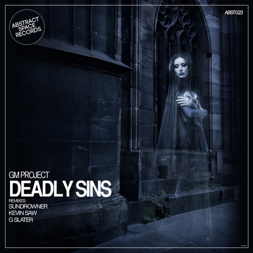 GM Project - Deadly Sins (Kevin Saw Remix) Abstract Space Records
