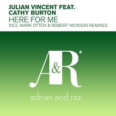 Julian Vincent feat. Cathy Burton - Here For Me (Mark Otten Re-Dub)