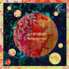 02 Damabiah - Du Rose Sur L'océan