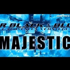 Mr Black&blue & Wesley Verstegen Majestic(RADIO EDIT )