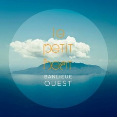 Le Petit Beat pour Banlieue Ouest #2