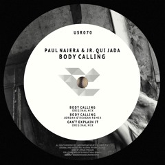 Paul Najera & Jr. Quijada - Body Calling (Jordan O'Regan Remix) [27/10/2014]