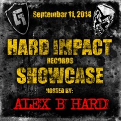 Alex B. Hard @ Gabber.FM - Hard Impact Records Showcase 07 [millennium Hardcore]