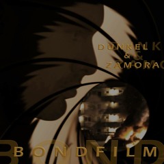 Dunkel & Zamora - Bondfilm