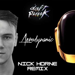 Daft Punk - Aerodynamic (Nick Horne Remix)