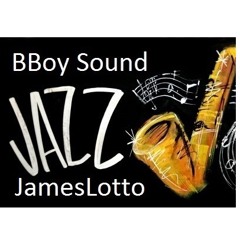 James Lotto - Jazz Steps ( New BBoy Music )