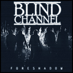 3. Blind Channel - Alcatraz