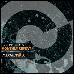 Sync Therapy - Monthly Repeat Podcast#8
