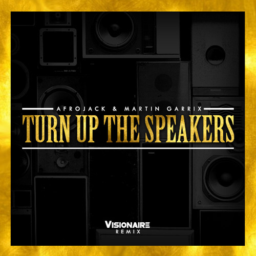 Stream Afrojack & Martin Garrix - Turn Up The Speakers (Visionaire Trap  Remix) by Visionaire Official | Listen online for free on SoundCloud