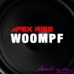 Apex Rise - Woompf