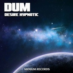 DuM - SpaceShip (Preview)- Midijum Records