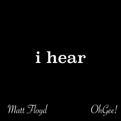 i hear