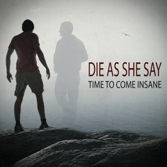 Die As She Say - My Remorse