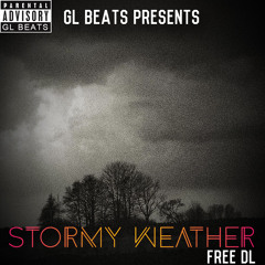 Stormy Weather - GL Beats (WITH HOOK) INSTRUMENTAL FREE