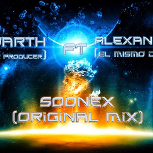 Soonex - Strooarth Ft Alexander Dj [Buy=FREE DOWNLOAD]