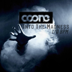 Coone - Into The Madness (170BPM)