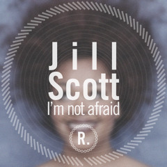 Jill Scott - I'm not afraid (R-point Edit)