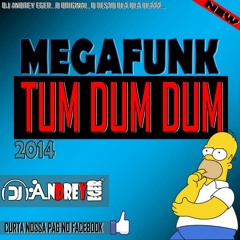Mega Funk Tun Dum Dum- Produção DJ ANDREY