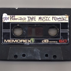 Theatre For The Ears: The San Francisco Tape Music Festival