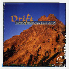 Adham Shaikh & Tim Floyd - Drift