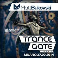 Matt Bukovski Live @ Trance Gate - Milano, Italy (27.09.2014)