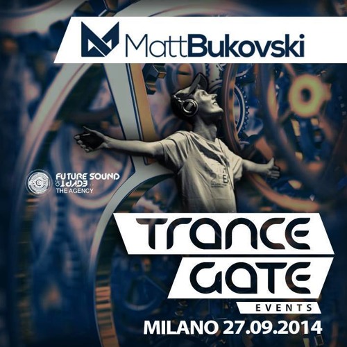Matt Bukovski Live @ Trance Gate - Milano, Italy (27.09.2014)