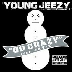 Go Crazy (Young Jeezy Instrumental remix)