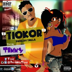 TINNY - TIOKOR ( Prod. By Trilla )