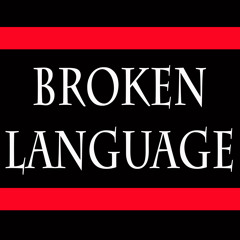 Broken Language