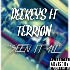 Seen It All Ft. Terrion