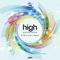 High Maintenance - Alive [EDM.com Premiere]