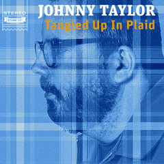 Johnny Taylor - Evil